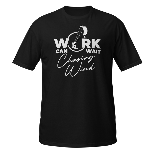 Work Can Wait – Chasing Wind