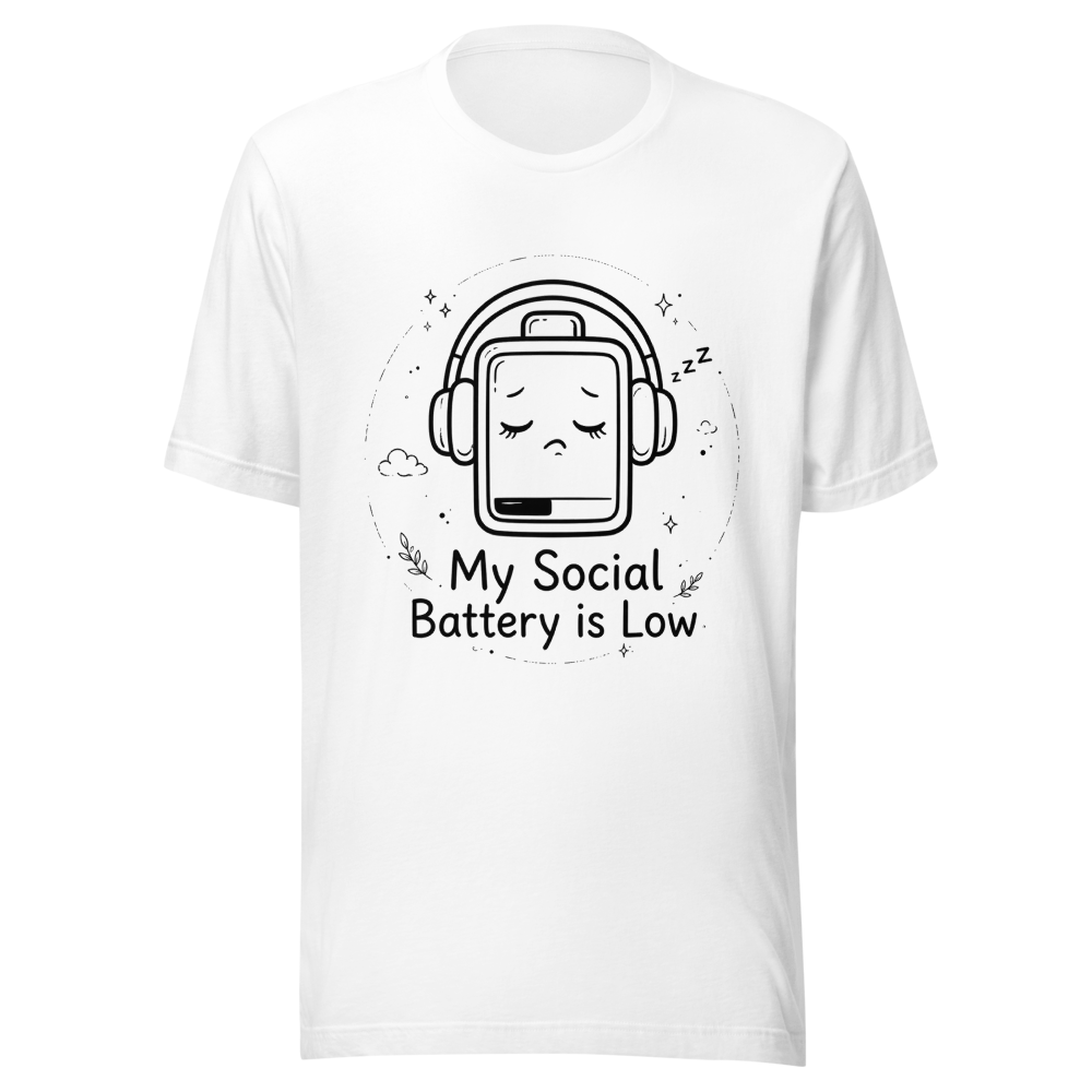My Social Battery Is Low - Funny Introvert Shirt
