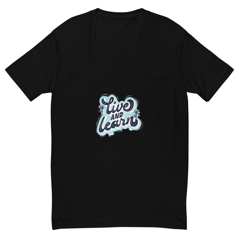 LIVE AND LEARN  Men's T-Shirt