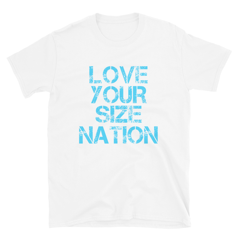 LOVE YOUR SIZE NATION shirt redux