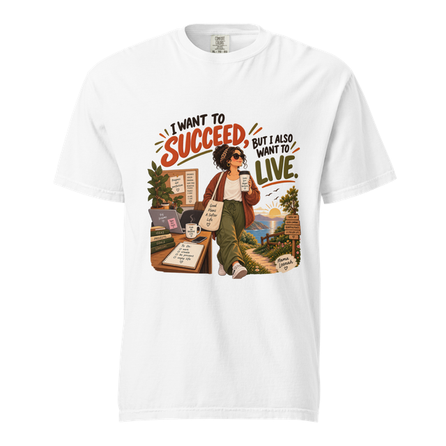 Mama Leenah – Succeed, But Also Live T-Shirt