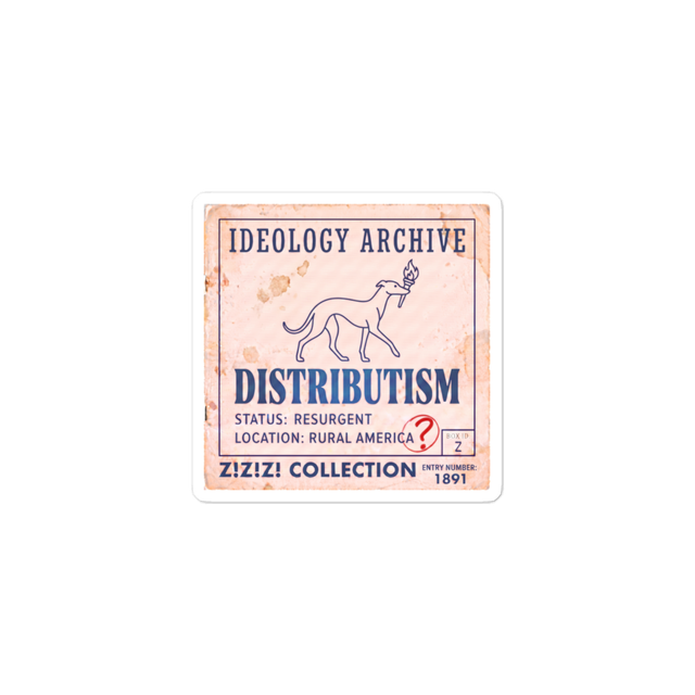 Ideology Sticker: DISTRIBUTISM