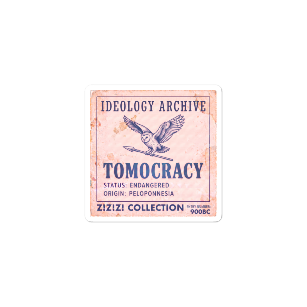 Ideology Sticker: TOMOCRACY