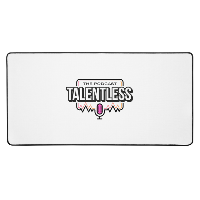 Talentless Podcast Desk Mat