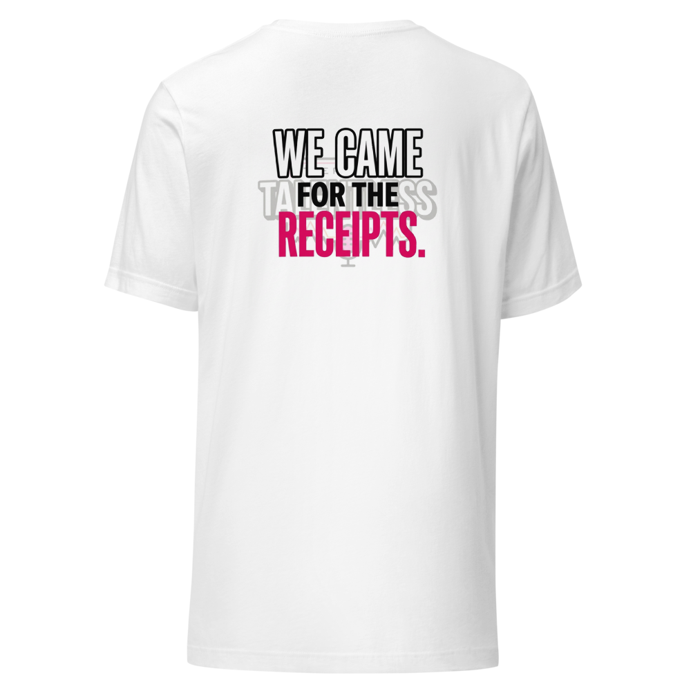 Talentless Podcast "We came for the Receipt" shirt