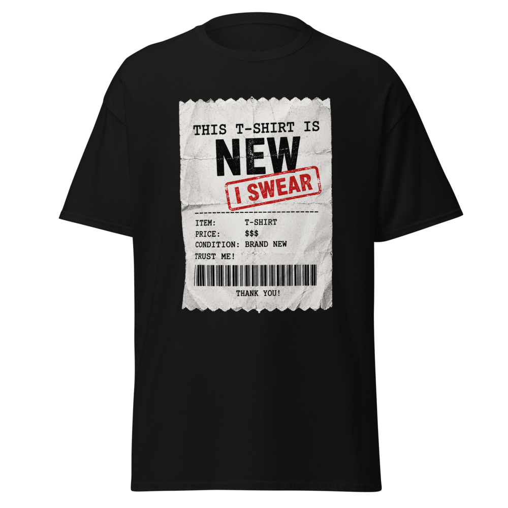 This T-Shirt Is New I Swear Funny Receipt T-Shirt