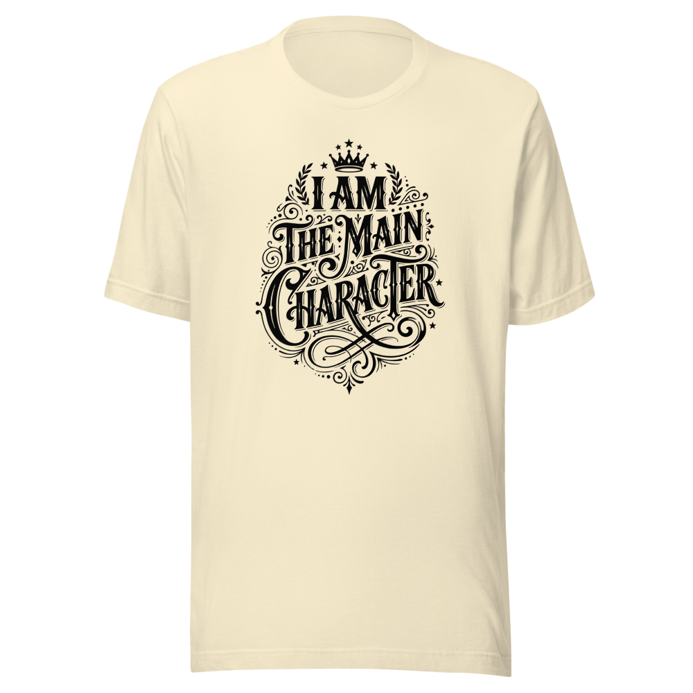 I AM THE MAIN CHARACTER - Graphic T 02