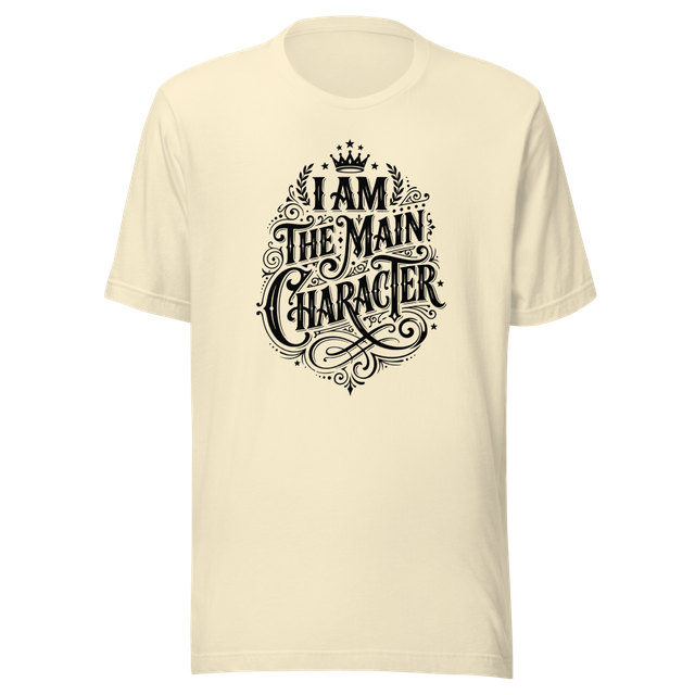 I AM THE MAIN CHARACTER - Graphic T 02