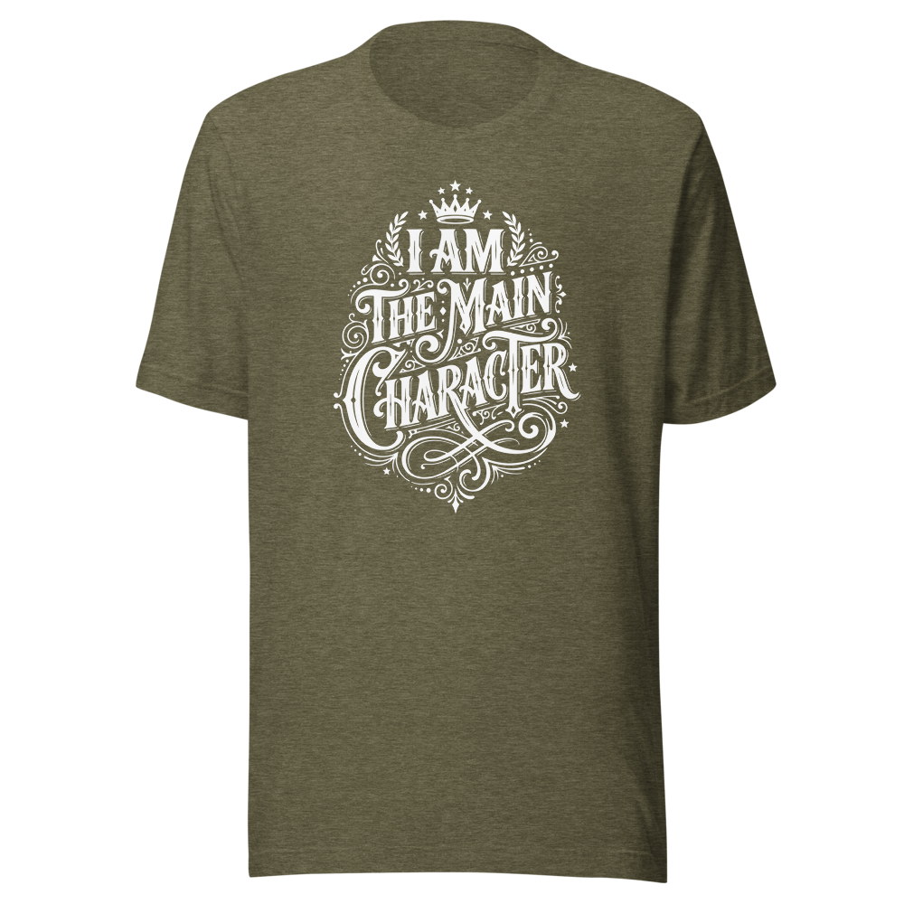 I AM THE MAIN CHARACTER - Graphic T