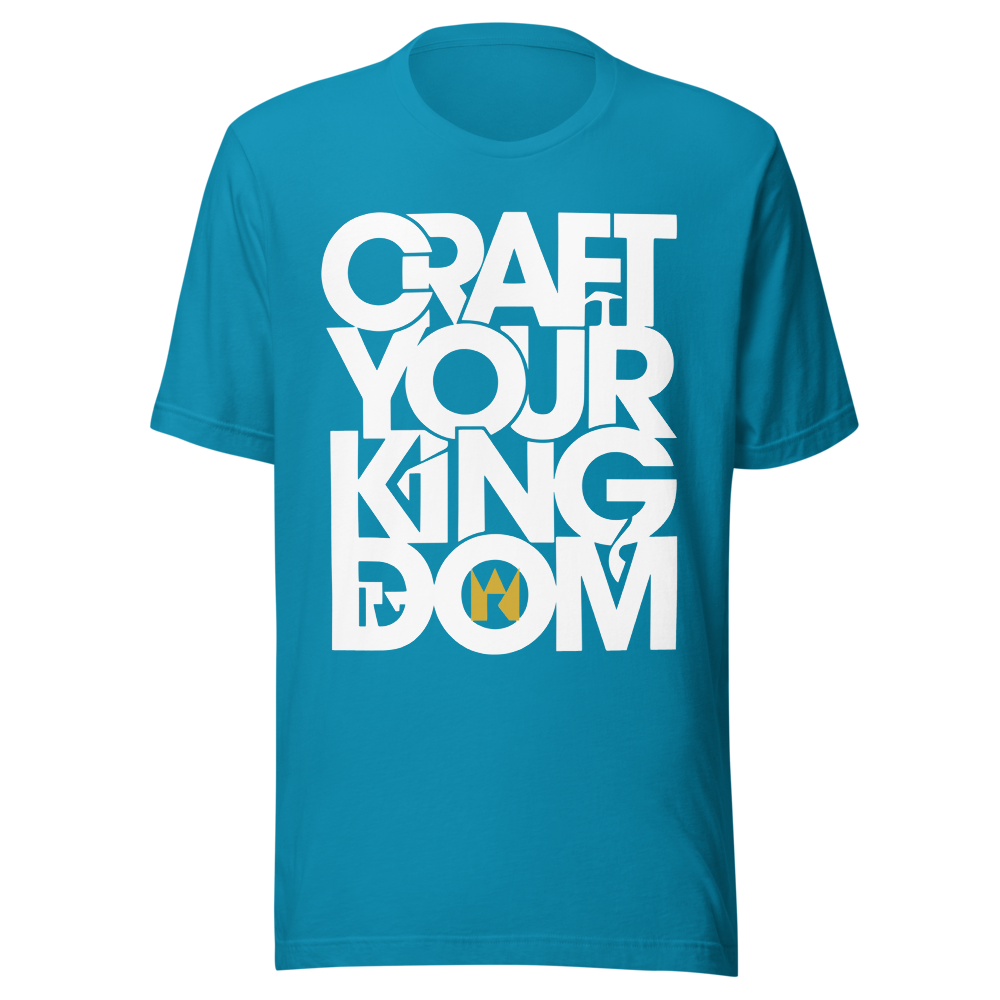 Craft Your Kingdom - Graphic T-Shirt