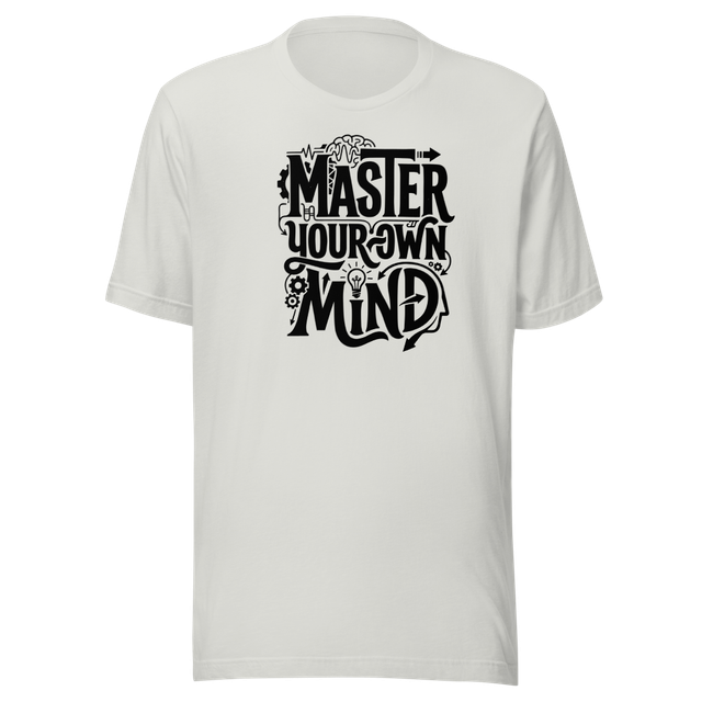 MASTER YOUR OWN MIND- Graphic T 02