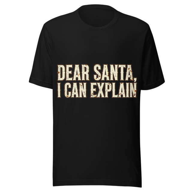 Dear Santa I Can Explain Funny Christmas T-Shirt
