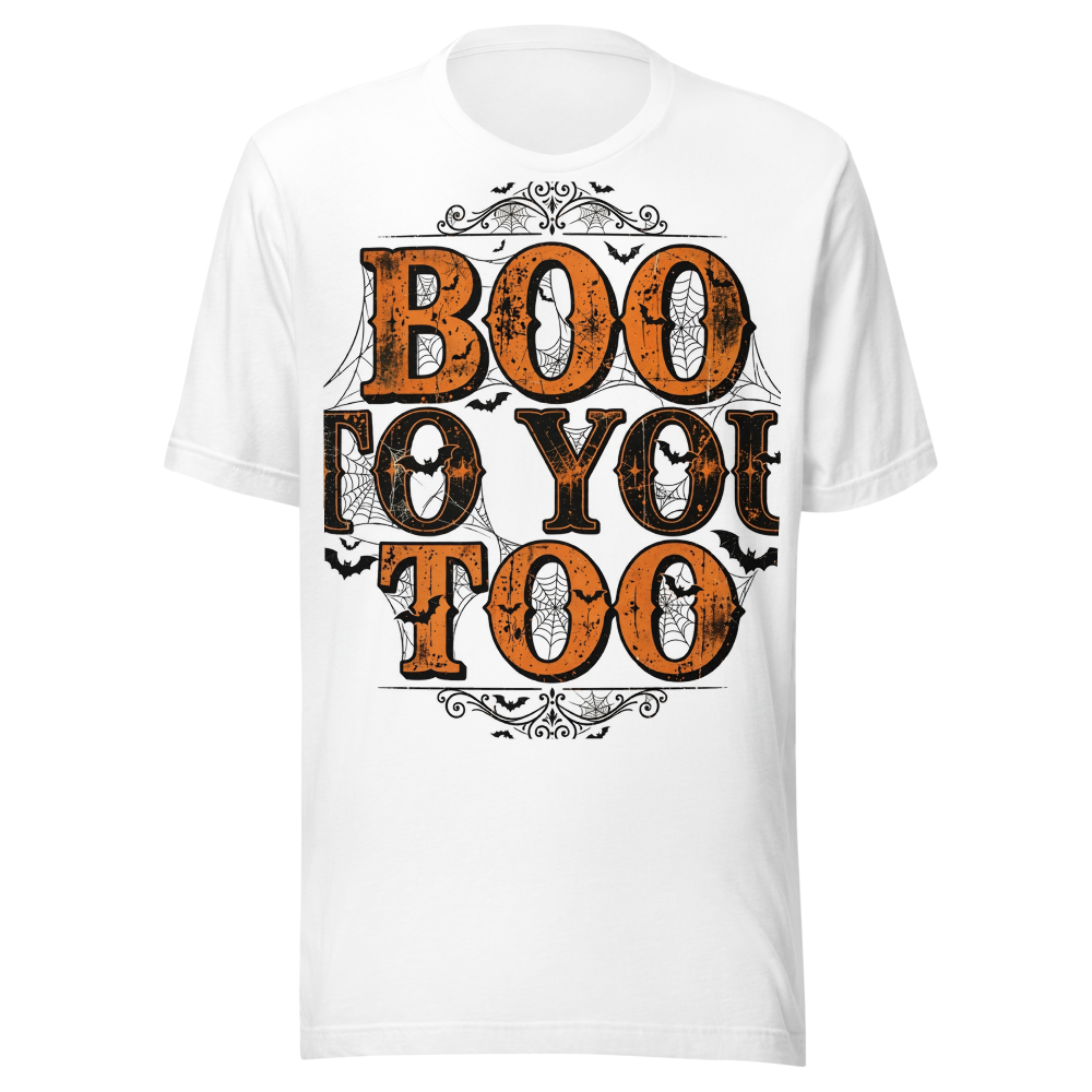 Boo to You Too T-Shirt