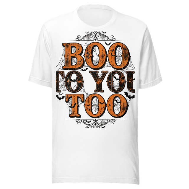 Boo to You Too T-Shirt
