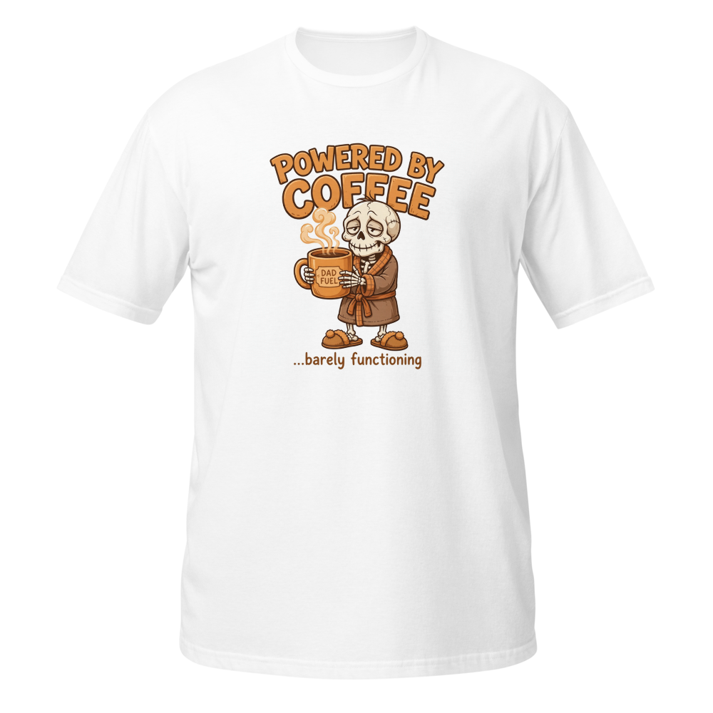 Powered by Coffee — Skeleton Dad