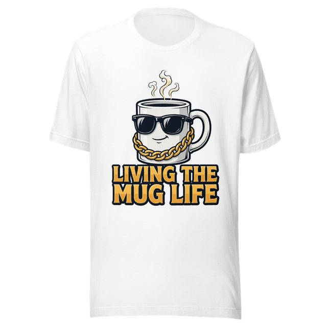 Living the Mug Life