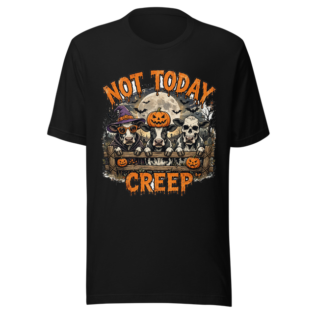 Not Today Creep Funny Cows Halloween Tee