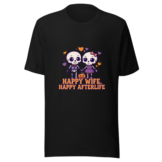 Happy Wife Happy Afterlife T-Shirt