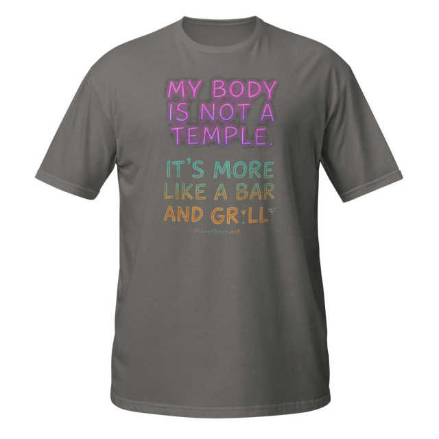 My Body Is Not A Temple Bar & Grill Funny T-Shirt