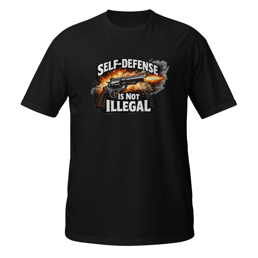 Self-defense Is Not Illegal Tee