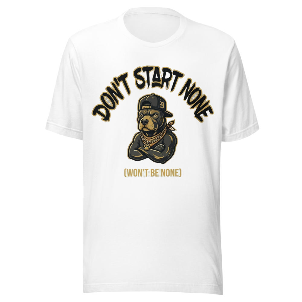 Don't Start None Won't Be None Pitbull Shirt | Fun
