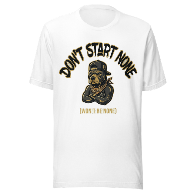 Don't Start None Won't Be None Pitbull Shirt | Fun