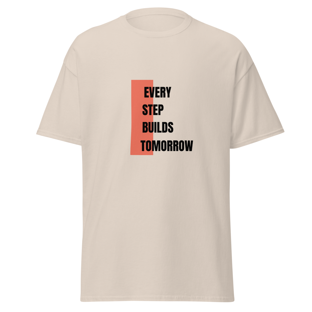 Every Step Builds Tomorrow – Inspiration