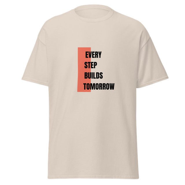 Every Step Builds Tomorrow – Inspiration