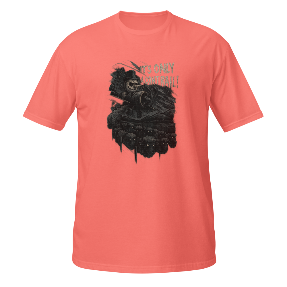 It's Only a Contrail T-Shirt