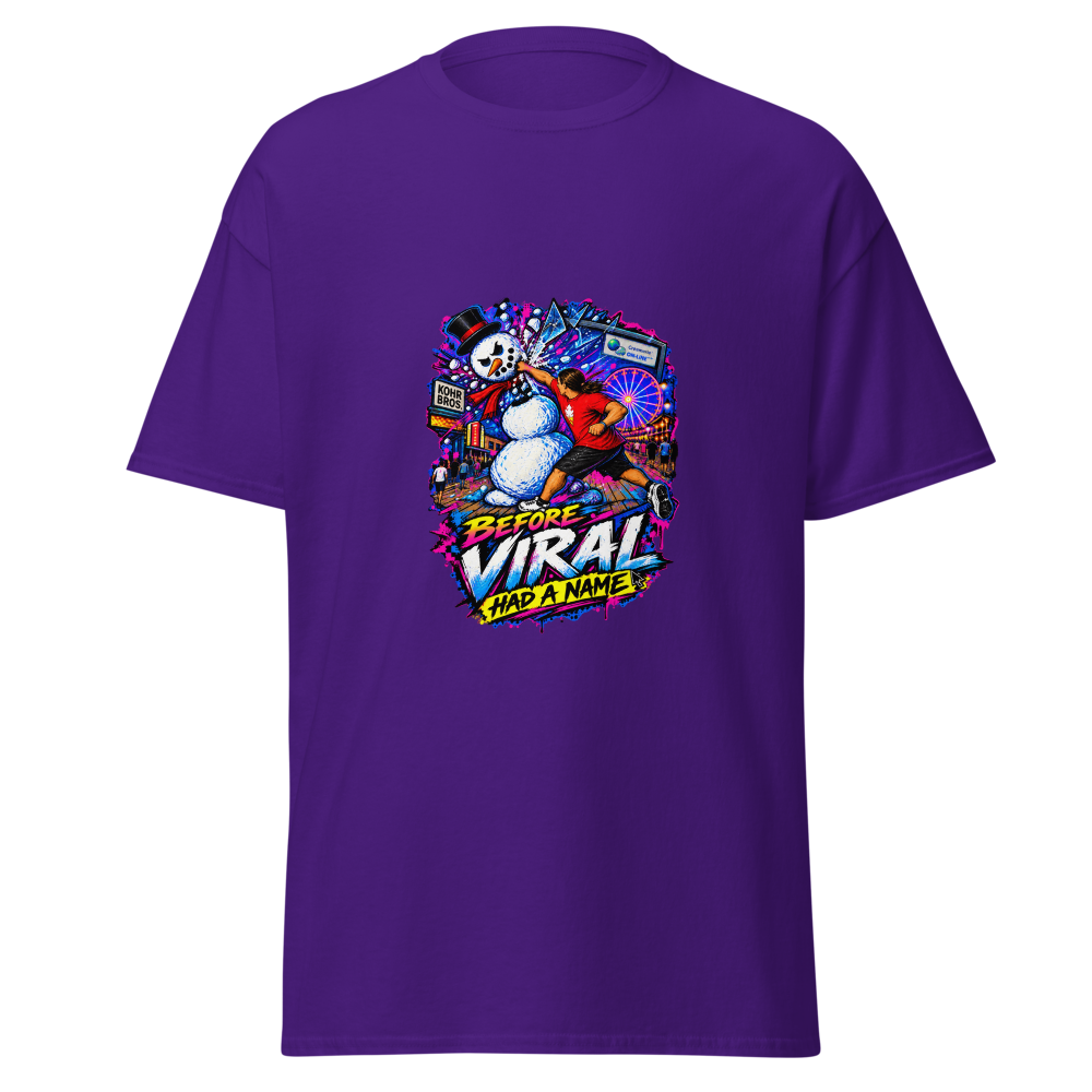 Before Viral Had a Name T-Shirt