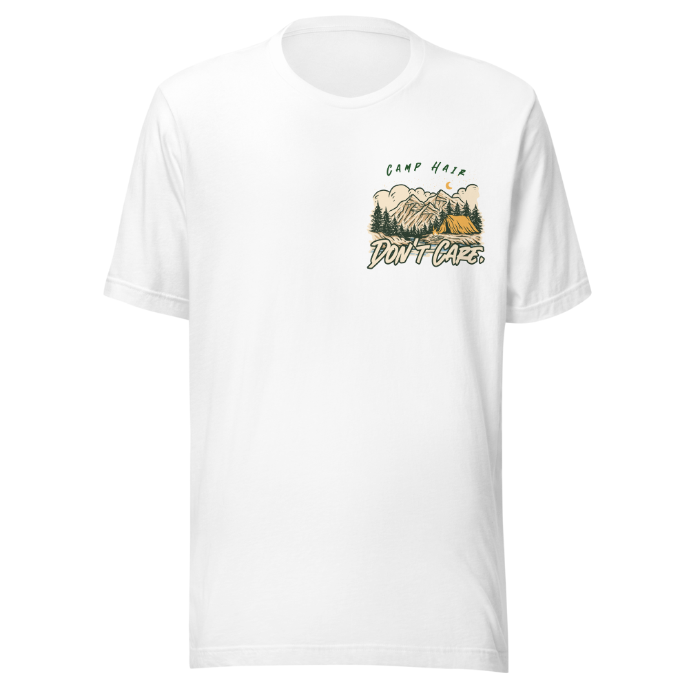 Camp Hair Don't Care Camp First Adult Later TShirt