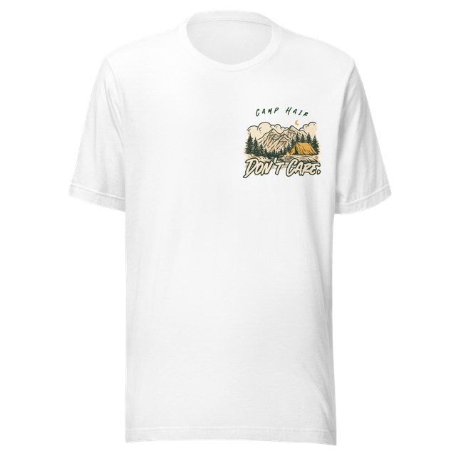 Camp Hair Don't Care Camp First Adult Later TShirt
