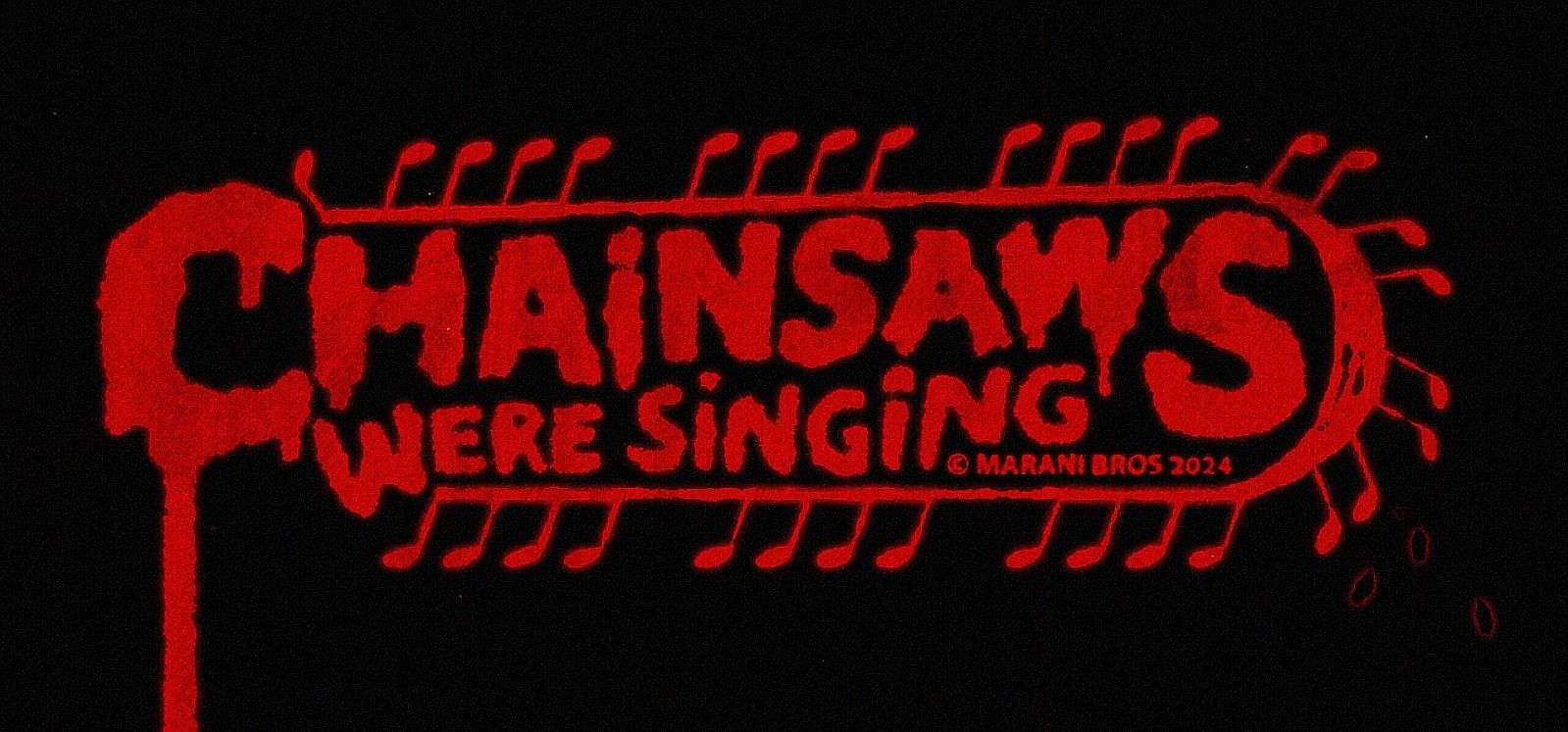 Chainsaws Were Singing hero banner